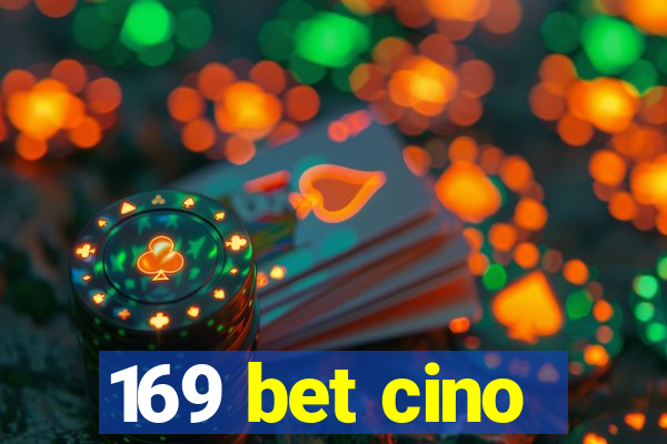 169 bet cino